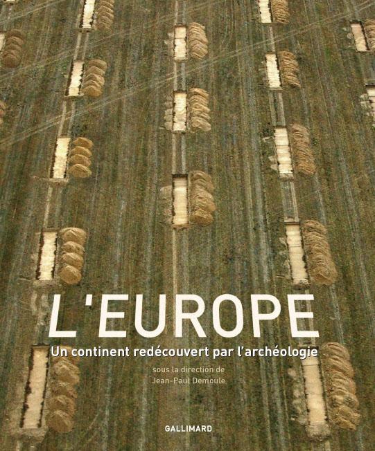 L'Europe - Un continent redécouvert par l'archéologie