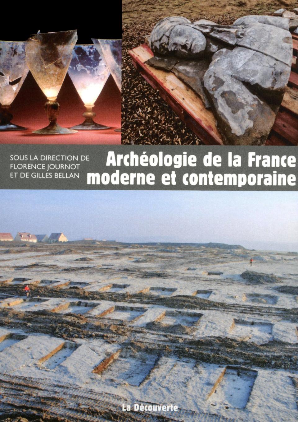 Archéologie de la France moderne et contemporaine Archéologie de la France moderne et contemporaine