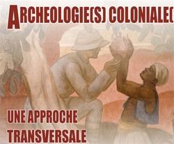 Autour des archéologies coloniales