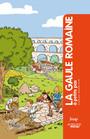 Que peuvent nous apprendre les archéologues sur le monde gallo-romain et les grandes civilisations?