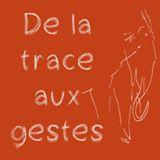 Affiche De la trace au geste