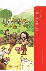 Le Néolithique à petits pas