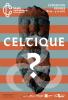 Affiche Celtique ? Affiche Celtique ?
