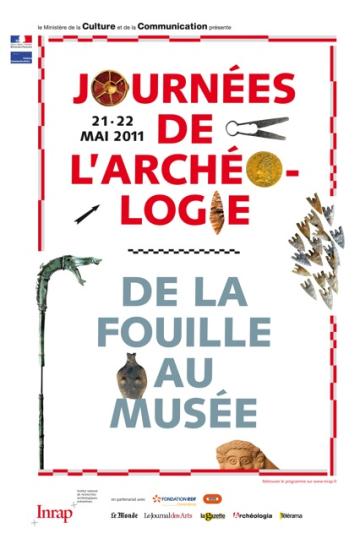 Les Journées de l'Archéologie samedi 21 mai et dimanche 22 mai 2011 « De la fouille... au musée »
