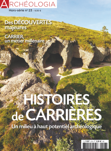 Archéologia, hors-série n°23 "Histoires de carrières"