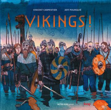 Couverture "Vikings !", Actes Sud Junior - Inrap, 2016