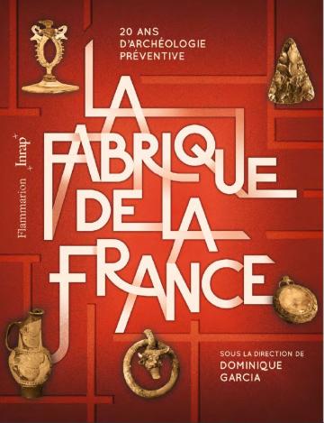 La Fabrique de la France