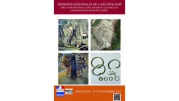 Journées régionales de l'archéologie Bourgogne-Franche-Comté Journées régionales de l'archéologie Bourgogne-Franche-Comté