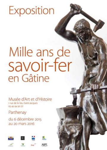 Mille ans de savoir-fer en Gâtine Mille ans de savoir-fer en Gâtine