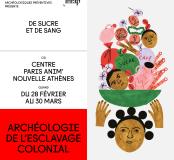 Archéologie de l’esclavage colonial au centre paris anim' - du 28/02/2020 au 30/03/2020
