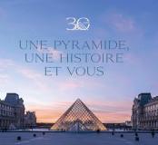 30 ans de la Pyramide du Louvre