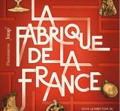 La Fabrique de la France