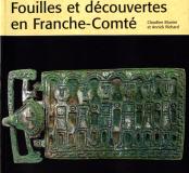 Fouilles et découvertes en Franche-Comté
