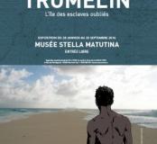 Affiche exposition «Tromelin, l'île des esclaves oubliés »