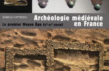 Archéologie médiévale en France <br/> Le « premier Moyen Âge » (Ve-XIe siècle)