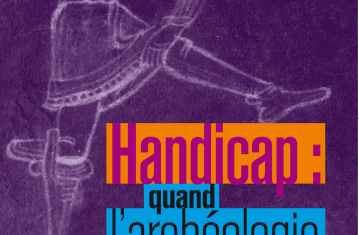 Couverture Handicap : quand l’archéologie nous éclaire