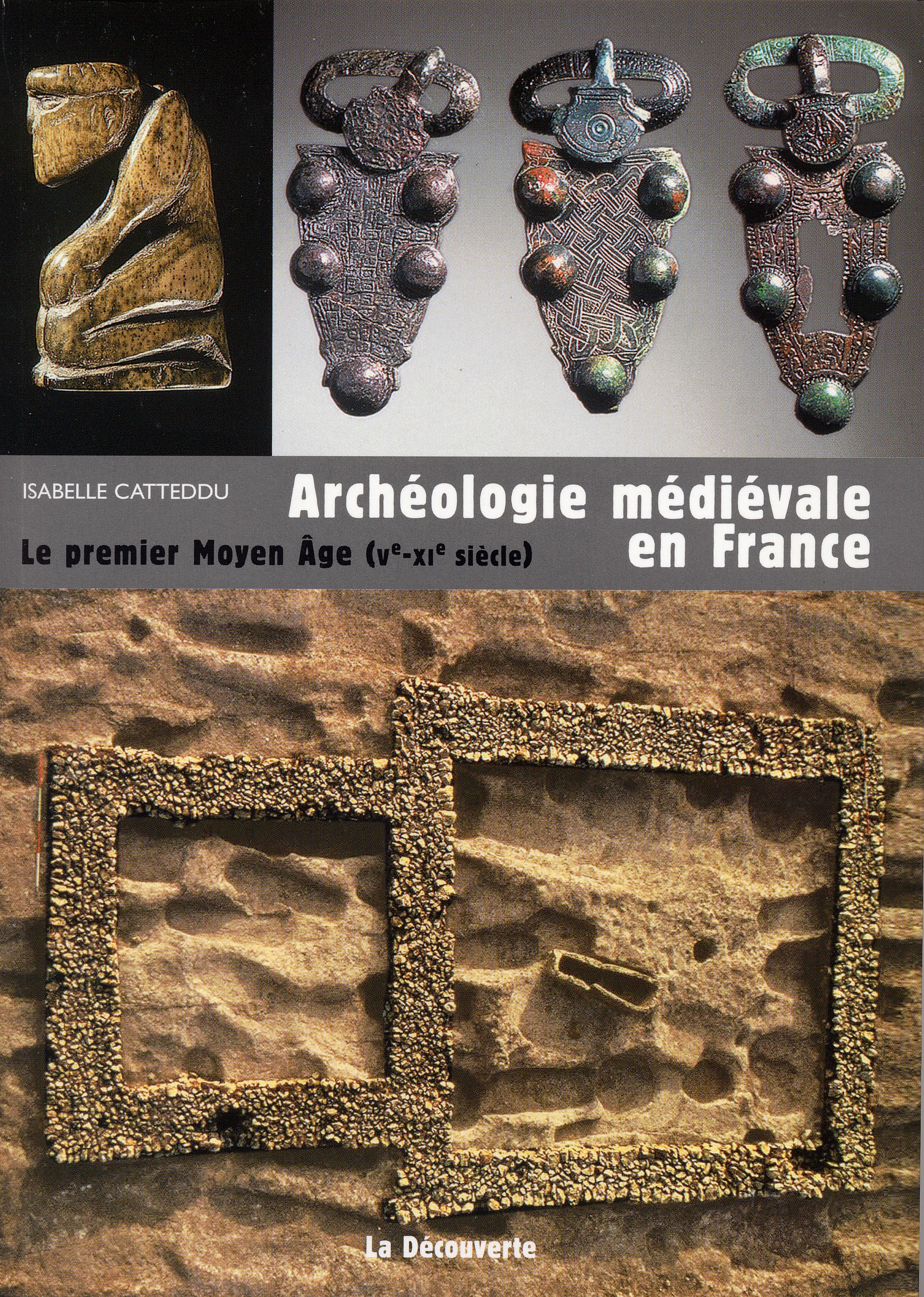 Archéologie médiévale en France <br/> Le « premier Moyen Âge » (Ve-XIe siècle)