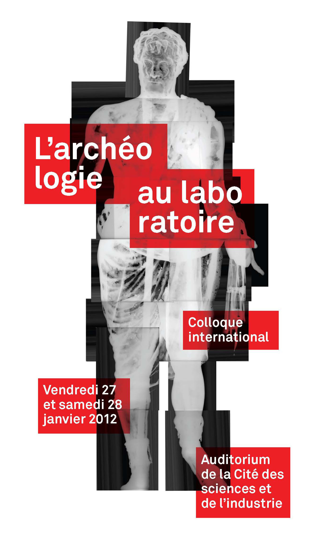 Colloque « L'archéologie au laboratoire »  à la Cité des sciences et de l'industrie vendredi 27 et samedi 28 janvier 2012