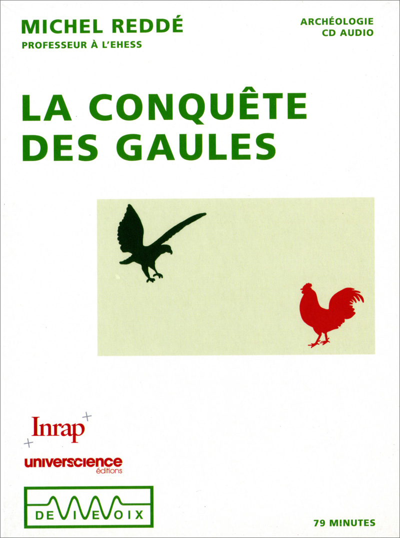 La conquête des Gaules La conquête des Gaules